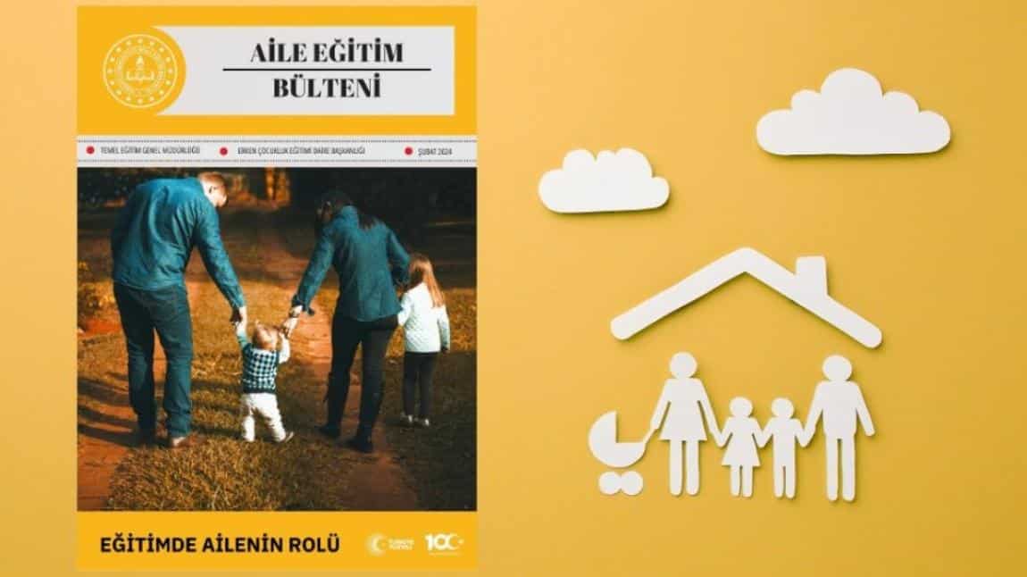 Aile Eğitim Bülteni Şubat Sayısı Yayımlandı